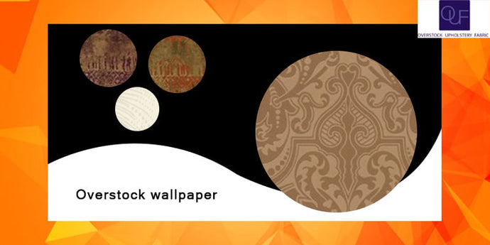 How to pair the overstock wallpaper with your home décor?